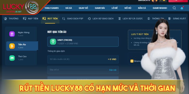 Rút tiền LUCKY88 có hạn mức và thời gian